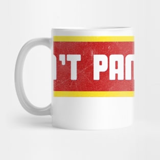 Don't Panic! Mug